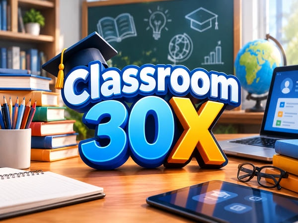 Classroom 30X